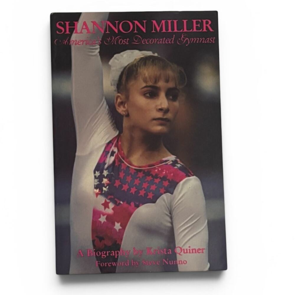 Shannon Miller America's Most Decorated Gymnast by Krista Quiner